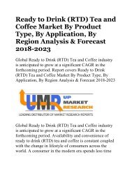 Ready to Drink (RTD) Tea and Coffee Market By Product Type, By Application, By Region Analysis & Forecast 2018-2023