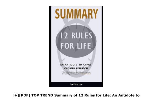 [+][PDF] TOP TREND Summary of 12 Rules for Life: An Antidote to Chaos by Jordan B Peterson [PDF] 