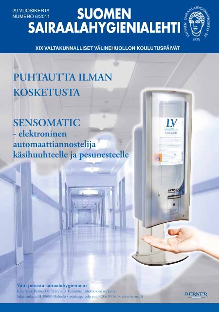 29.vuosikerta numero 6/2011 - Suomen Sairaalahygieniayhdistys