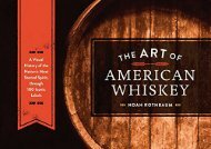 Best [TOP] The Art of American Whiskey: A Visual History of the Nation s Most Storied Spirit, Through 100 Iconic Labels Best Sellers Rank : #2 Online#D#
