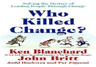 Best [DOC] Who Killed Change?: Solving the Mystery of Leading People Through Change Best Sellers Rank : #1 full access#D#