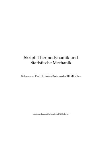 Skript: Thermodynamik und Statistische Mechanik - TUM