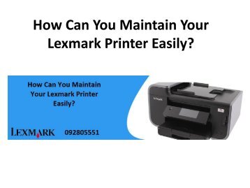 How Can You Maintain Your Lexmark Printer Easily