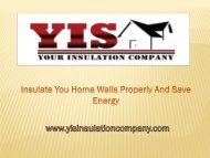 Insulate you Home Walls Properly and Save Energy
