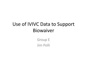 Use of IVIVC Data to Support Biowaiver - PQRI