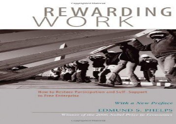 [+]The best book of the month Rewarding Work: How to Restore Participation and Self-Support to Free Enterprise  [FREE] 