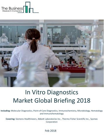 In_Vitro_Diagnostics_Market Global Briefing_2018