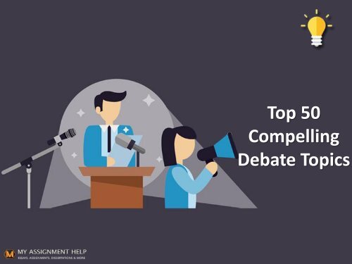 50 Excellent Debate Topics