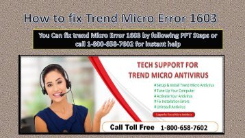 Steps to fix Trend Micro Error 1603 Call 1-800-658-7602