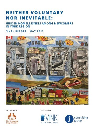 Neither Voluntary Nor Inevitable - Hidden Homelessness Among Newcomers in York Region