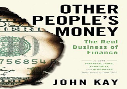 [+][PDF] TOP TREND Other People s Money: The Real Business of Finance  [FREE] 