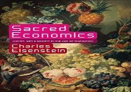 [+][PDF] TOP TREND Sacred Economics: Money, Gift, and Society in the Age of Transition  [FULL] 