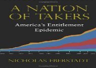 [+]The best book of the month A Nation of Takers: America s Entitlement Epidemic (New Threats to Freedom)  [NEWS]