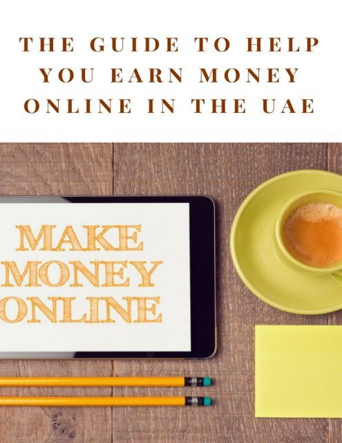 The Guide to Help You Earn Money Online in the UAE