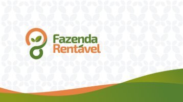 Apresentação FAZENDA RENTÁVEL 2018