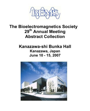 The Bioelectromagnetics Society 29 Annual Meeting Abstract ...