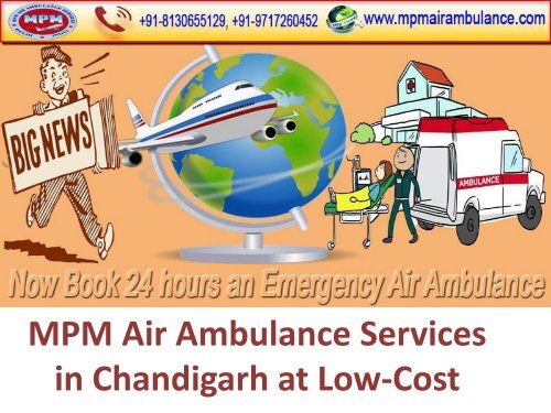 MPM Air Ambulance Services in Chandigarh at Low-Cost
