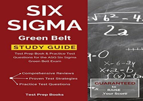 [+][PDF] TOP TREND Six Sigma Green Belt Study Guide: Test Prep Book   Practice Test Questions for the ASQ Six Sigma Green Belt Exam  [FREE] 