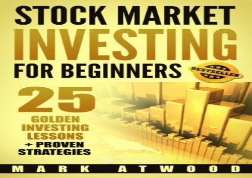 [+]The best book of the month Stock Market Investing For Beginners: 25 Golden Investing Lessons + Proven Strategies  [READ] 