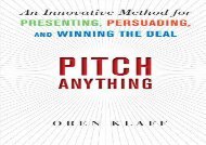 [+][PDF] TOP TREND Pitch Anything: An Innovative Method for Presenting, Persuading, and Winning the Deal  [NEWS]