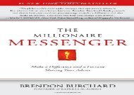 [+]The best book of the month The Millionaire Messenger: Make a Difference and a Fortune Sharing Your Advice  [FULL] 