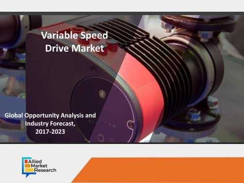 Variable Speed Drive Market