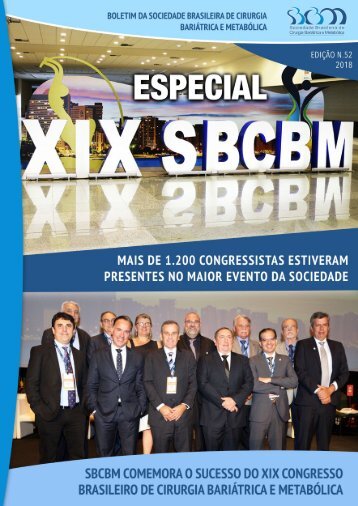 BOLETIM SBCBM - EDIÇÃO 52 - ESPECIAL XIX CONGRESSO BRASILEIRO DE CIRURGIA BARIÁTRICA E METABÓLICA DA SBCBM