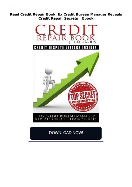 Read Credit Repair Book: Ex Credit Bureau Manager Reveals Credit Repair Secrets | Ebook