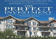 PDF The Perfect Investment: Create Enduring Wealth from the Historic Shift to Multifamily Housing | Download file