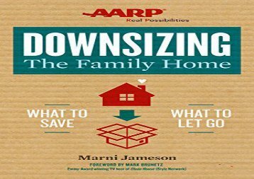 Download Downsizing the Family Home: What to Save, What to Let Go (Downsizing the Home) | Download file
