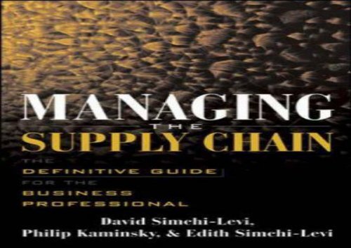 PDF Managing the Supply Chain: The Definitive Guide for the Business ...