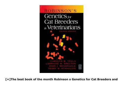 [+]The best book of the month Robinson s Genetics for Cat Breeders and Veterinarians, 4e  [FREE] 