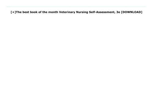 [+]The best book of the month Veterinary Nursing Self-Assessment, 3e  [DOWNLOAD] 