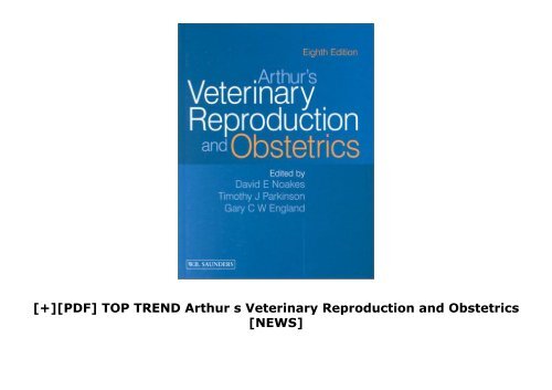 [+][PDF] TOP TREND Arthur s Veterinary Reproduction and Obstetrics  [NEWS]