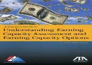 [+][PDF] TOP TREND A Lawyer s Guide to Understanding Earning Capacity Assessment and Earning Capacity Options [PDF] 