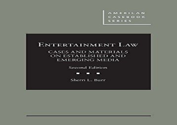 [+][PDF] TOP TREND Entertainment Law, Cases and Materials on Established and Emerging Media (American Casebook Series)  [FREE] 