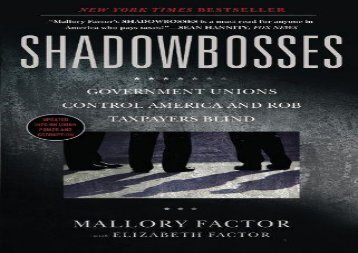 [+][PDF] TOP TREND Shadowbosses: Government Unions Control America and Rob Taxpayers Blind  [DOWNLOAD] 