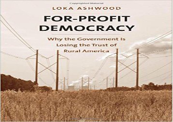 [+]The best book of the month For-Profit Democracy: Why the Government Is Losing the Trust of Rural America (Yale Agrarian Studies Series)  [DOWNLOAD] 