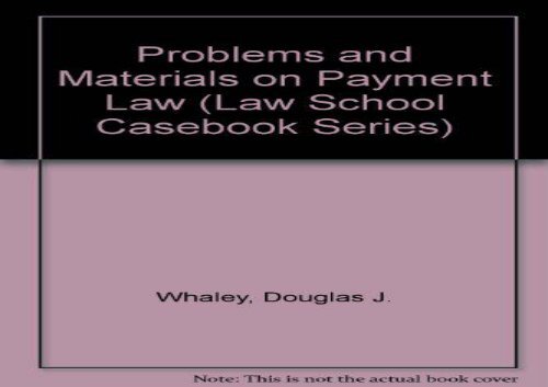 [+][PDF] TOP TREND Problems and Materials on Payment Law (Law School Casebook Series) [PDF] 