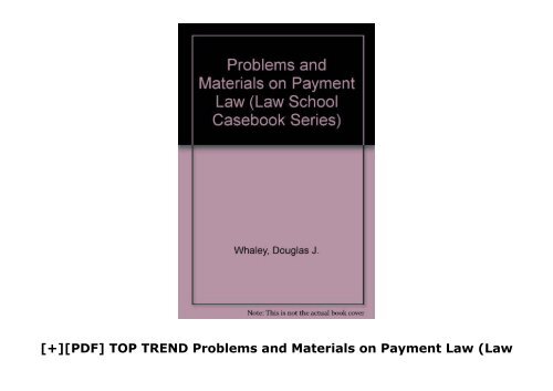 [+][PDF] TOP TREND Problems and Materials on Payment Law (Law School Casebook Series) [PDF] 