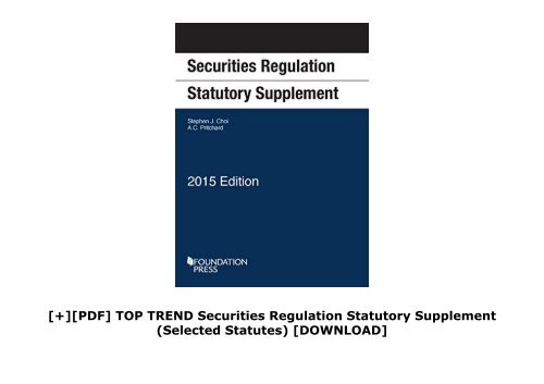 [+][PDF] TOP TREND Securities Regulation Statutory Supplement (Selected Statutes)  [DOWNLOAD] 