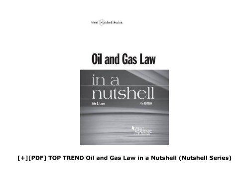 [+][PDF] TOP TREND Oil and Gas Law in a Nutshell (Nutshell Series) [PDF] 