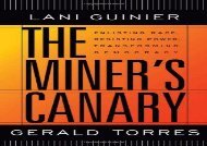 [+]The best book of the month The Miner s Canary: Enlisting Race, Resisting Power, Transforming Democracy (Nathan I.Huggins Lectures) (The Nathan I. Huggins Lectures)  [FREE] 