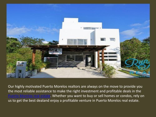 Want to know more information about homes for sale in Puerto Morelos