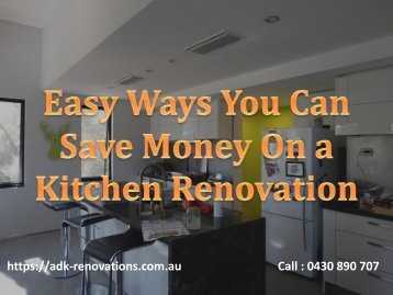 Easy Ways You Can Save Money On a Kitchen Renovation - ADK Building