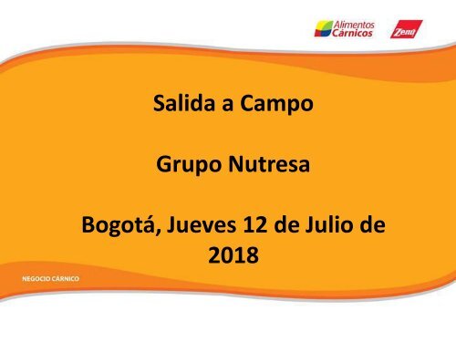 Presentación Salida a Campo Gerentes_Julio 12 de 2018_Bogotá