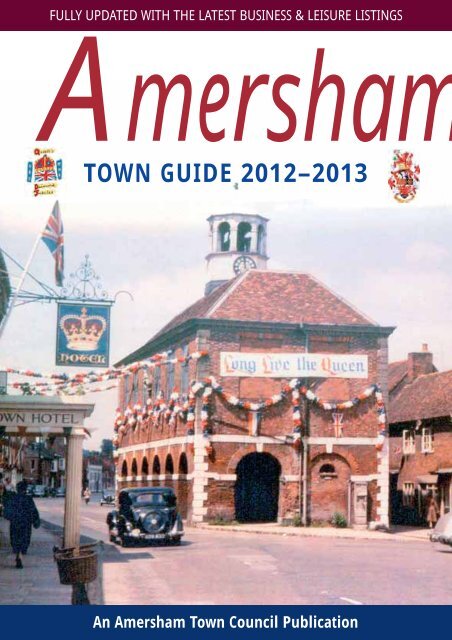 TOWN GUIDE 2012–2013 - Amersham Town Council