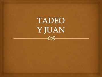 TADEO y juan