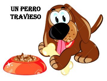 UN PERRO TRAMPOSO