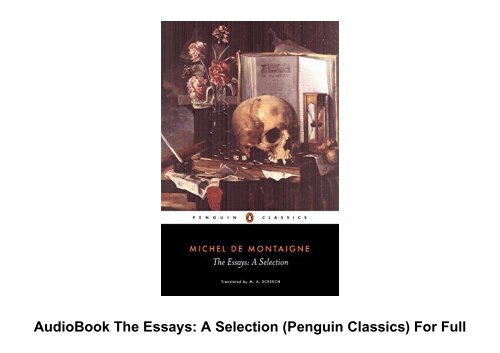 AudioBook The Essays: A Selection (Penguin Classics) For Full